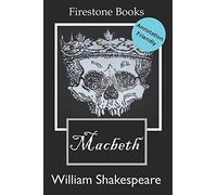 Macbeth: Annotation-Friendly Edition: Annotation-Friendly Edition (Firestone Books): 1 (Firestone Books’ Annotation-Friendly Editions)