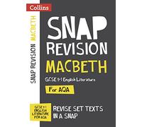 Macbeth: AQA GCSE 9-1 English Literature Text Guide: Ideal for home learning, 2022 and 2023 exams (Collins GCSE Grade 9-1 SNAP Revision)