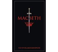 Macbeth: by William Shakespeare