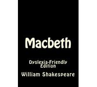 Macbeth: Dyslexia-Friendly Edition