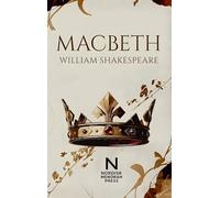 Macbeth: Een tragedie over macht, ambitie en geweten