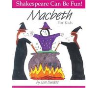 ("Macbeth" for Kids) By Lois Burdett (Author) Paperback on (May , 1998)