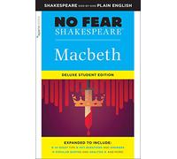 Macbeth: No Fear Shakespeare Deluxe Student Edition: Volume 28: No Fear Shakespeare Deluxe Student Editions - Shakespeare Side-By-Side Plain English
