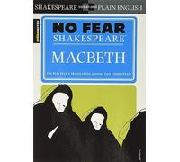 Macbeth (No Fear Shakespeare): Volume 1: No Fear Shakespeare Side-by-Side Plain English