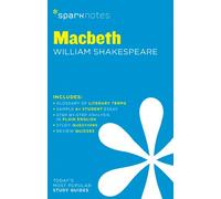 Macbeth SparkNotes Literature Guide : Volume 43
