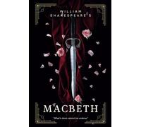 Macbeth: The Tragic Tale of Ambition Unleashed