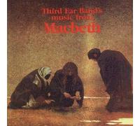 Macbeth / Third Ear Band by Third Ear Band (2002-04-08)