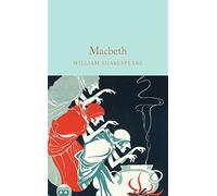 Macbeth: William Shakespeare (Macmillan Collector's Library, 38)