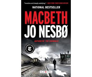 Macbeth: William Shakespeare's Macbeth Retold: A Novel (Hogarth Shakespeare)