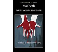 Macbeth (Wordsworth Classics) by William Shakespeare (1992-05-05)