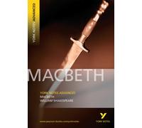 Macbeth - York Notes Advanced: English Lit Study Guide - 2026, 2027 - Pearson Longman