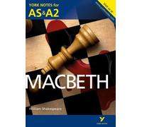 Macbeth: York Notes AS & A2 - for 2027, 2028 exams