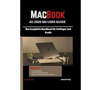 MacBook Air 2025 M4 User Guide: Das komplette Handbuch für Anfänger und Profis