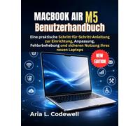 MacBook Air M5 Benutzerhandbuch: Eine praktische Schritt-für-Schritt-Anleitung zur Einrichtung, Anpassung, Fehlerbehebung und sicheren Nutzung Ihres neuen Laptops