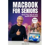 Macbook for Seniors - Stress-Free, Step-by-step macOS 26 Essentials - updated for 2026: for MacBook Air and MacBook Pro (Your Tech Made Easy - Apple tech for Seniors)