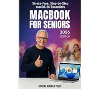 Macbook for Seniors - Stress-Free, Step-by-step macOS 26 Essentials - updated for 2026: for MacBook Air and MacBook Pro (Your Tech Made Easy - Apple tech for Seniors)