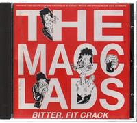 Macc Lads - Bitter Fit Crack