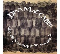 Maccabee, Dina - Who Do You Suppose Are