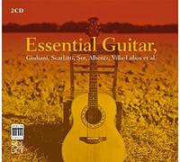 Maccari, Mirto, Porqueddu, - Essential Guitar - Music By Guiliani; Scarlatti; Sor; Boccherini; Albeniz; Villa-Lobos; Barrios; Pujol