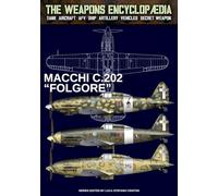 Macchi C.202 “Folgore” (The Weapons Encyclopaedia)