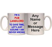 Maccna-Arts Pub Landlord I'm Never Wrong Personalised Mug (T8) All Trades 11oz & 15oz Mugs (11oz)