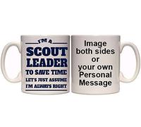 Maccna-Arts Scout Leader I'm Always Right Funny Personalised Mug (T13) 11oz & 15oz Mugs (11oz)