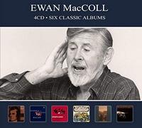 Maccoll, Ewan - Six Classic Albums -Digi-