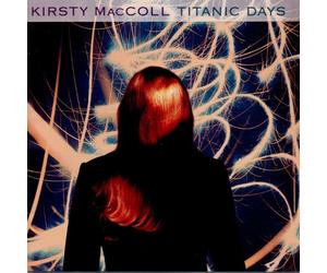 Maccoll, Kirsty - Titanic Days