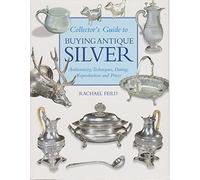 Macdonald Guide to Buying Antique Silver