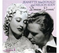 MacDonald, Jeanette - Jeanette MacDonald & Nelson Eddy: Dream Lovers