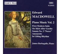 Macdowell, E. - First Modern Suite, 6 Idyls, Sonata No. 3 (Barbagallo)