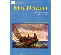 MacDowell: Selected Works For Piano
