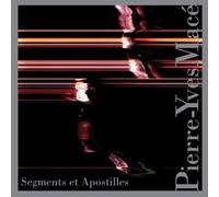 Mace, Pierre-Yves - Segments Et Apostilles