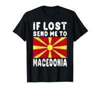 Macedonia Flag Souvenir - If lost send me to Macedonia T-Shirt