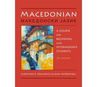 Macedonian: A Course for Beginning and Intermediate Students (English and Macedonian Edition) by Christina E. Kramer (2011-09-15)