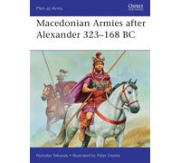 Macedonian Armies after Alexander 323-168 BC