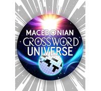 Macedonian Crossword Universe: Large Print Macedonian Crossword Puzzles for Adults & Seniors Brain Games, Vocabulary Builder & Logic Challenge