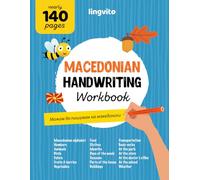 Macedonian Handwriting Workbook. Mastering Macedonian Handwriting: A Comprehensive handwriting practice for bilingual children and adults. Learn the ... (Macedonian-English bilingual books)