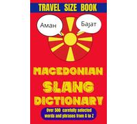 Macedonian Slang Dictionary: Witty, Funny, and Essential Slang for the Modern Speaker (Slang World)
