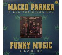 Maceo & All The King's Men - Funky Music Machine