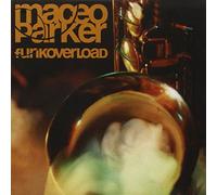 Maceo Parker - Funk Overload