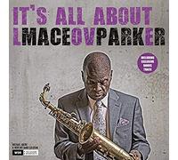 Maceo Parker - It's All About Love [VINYL]
