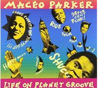 Maceo Parker - Life On Planet Groove by Maceo Parker (2008-09-09)