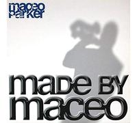Maceo Parker - Made By Maceo