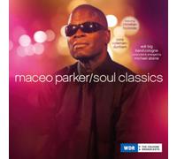 Maceo Parker : Soul Classics CD 12" Album (2012) NEW Fast and FREE P & P