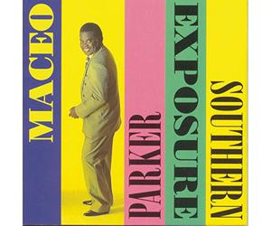 Maceo Parker - Southern Exposure