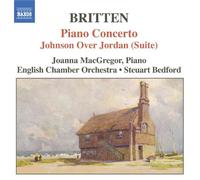 Macgregor:Eco:Bedford - BRITTEN: Piano Concerto / Johnson Over Jordan Suite