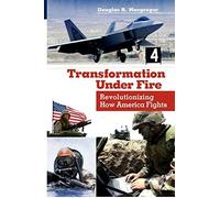 Transformation Under Fire - 9780313361579