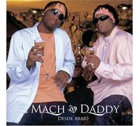 Mach & Daddy - Desde Abajo