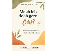 Mach ich doch gern. Oder?: Wenn für alle Platz ist. Außer für dich selbst.